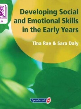 海外直订Developing Social and Emotional Skills in the Early Years 在早期发展社交和情感技能
