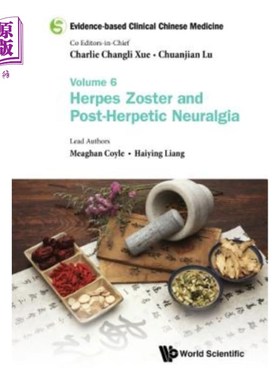 海外直订医药图书Evidence-Based Clinical Chinese Medicine - Volume 6: Herpes Zoster and Post-Herp 循证临床中医-第6卷