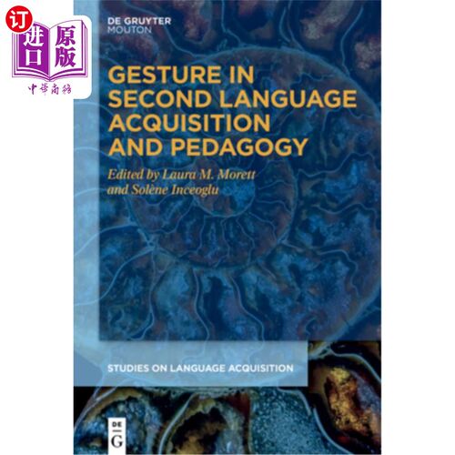 海外直订Gesture in Second Language Acquisition and Pedagogy 手势在第二语言习得和教学中的作用