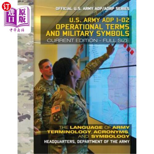 海外直订Operational Terms and Military Symbols: US Army ADP 1-02: The Language of Army T 操作术语和军事符号:美国陆