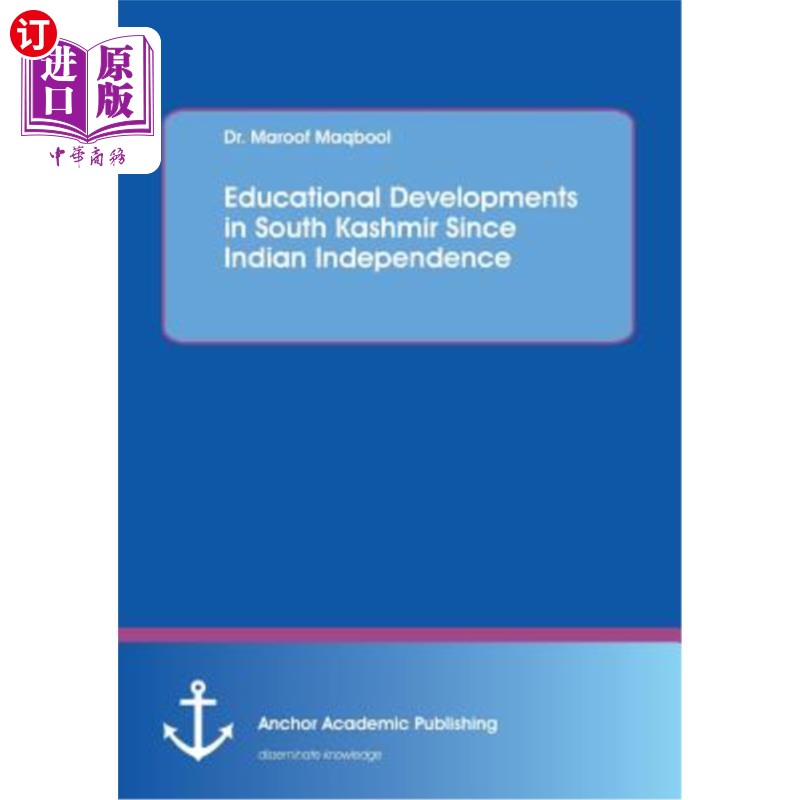 海外直订Educational Developments in South Kashmir Since Indian Independence 印度独立以来南克什米尔的教育发展