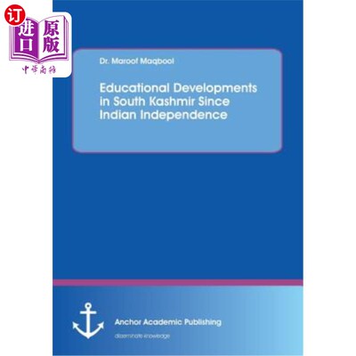 海外直订Educational Developments in South Kashmir Since Indian Independence 印度独立以来南克什米尔的教育发展