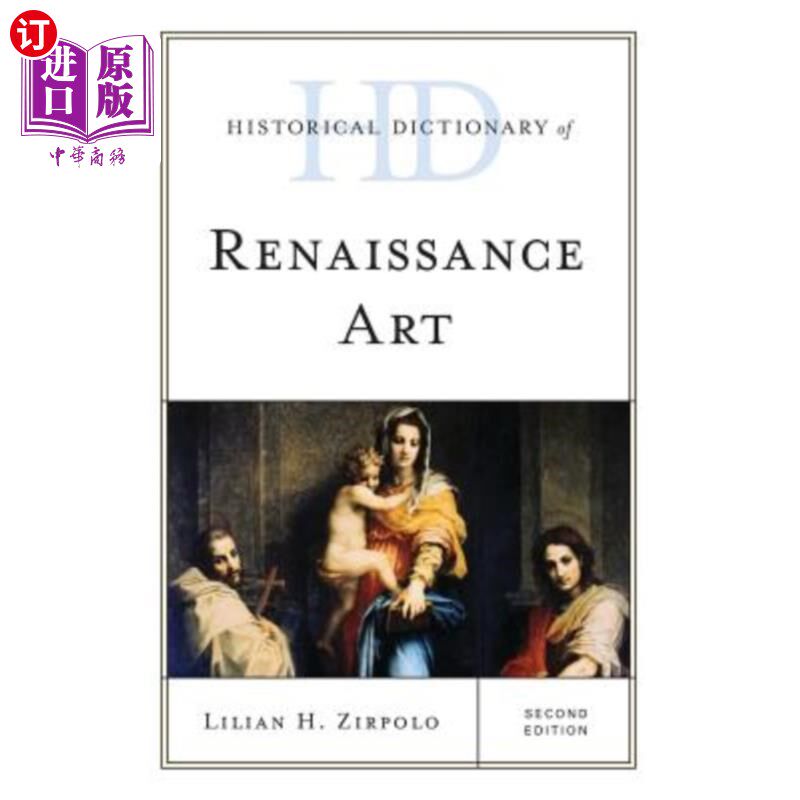 海外直订Historical Dictionary of Renaissance Art, Second Edition 文艺复兴艺术历史词典，第二版