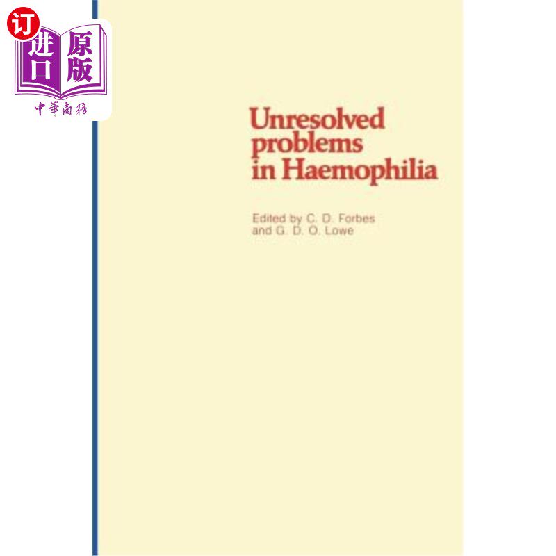 海外直订医药图书Unresolved Problems in Haemophilia 血友病尚未解决的问题