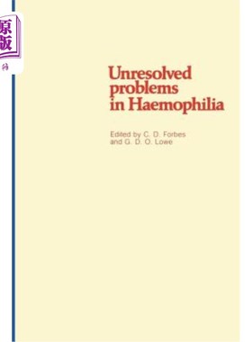 海外直订医药图书Unresolved Problems in Haemophilia 血友病尚未解决的问题