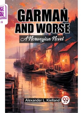 海外直订Garman And Worse A Norwegian Novel 《加曼与更糟》挪威小说