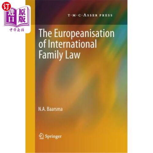 海外直订The Europeanisation of International Family Law 国际家庭法的欧洲化