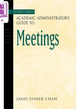 Jossey Bass 学术管理人员会议指南  Academic AdministratorS Guide To Meetings 英文原版 Janis Chan【中商原版】