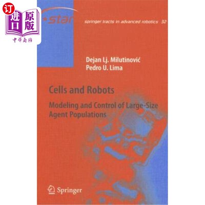 海外直订Cells and Robots: Modeling and Control of Large-Size Agent Populations 细胞与机器人:大规模Agent种群的建模与控制