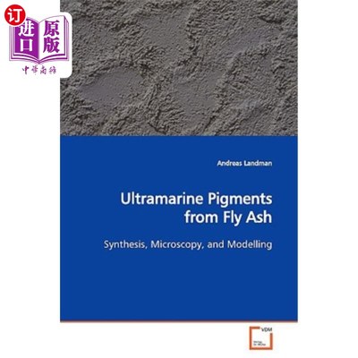 海外直订Ultramarine Pigments from Fly Ash 粉煤灰中的群青颜料