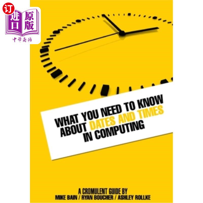 海外直订What you need to know about dates and times in computing 你需要知道的日期和时间在计算