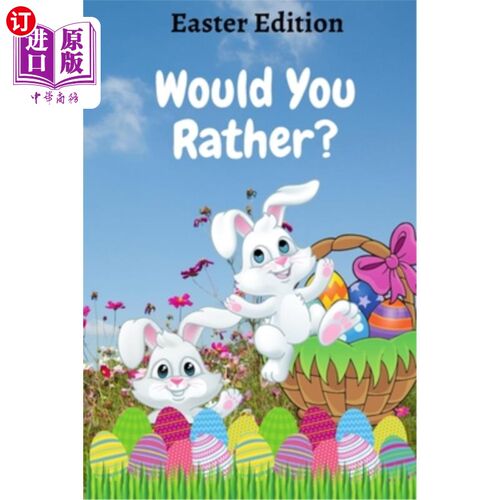 海外直订Would You Rather? Easter Edition: A Fun Game Book for Kids with Interactive Ques 你愿意吗?复活节版:一个有趣