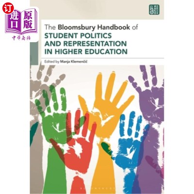 海外直订The Bloomsbury Handbook of Student Politics and Representation in Higher Educati 布卢姆斯伯里学生政治与高等