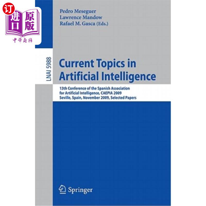 海外直订Current Topics in Artificial Intelligence: 13th Conference of the Spanish Associ 人工智能的当前主题：西班牙