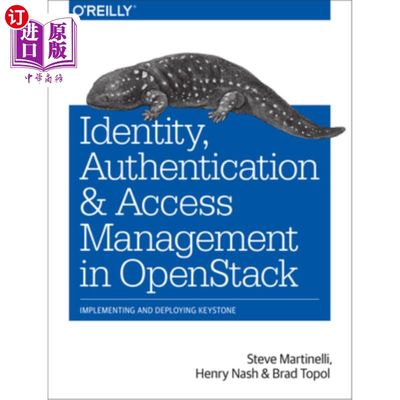 海外直订Identity, Authentication, and Access Management in Openstack: Implementing and D Openstack中的身份、身