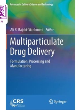 海外直订医药图书Multiparticulate Drug Delivery: Formulation, Processing and Manufacturing 多颗粒给药:配方、加工和制造