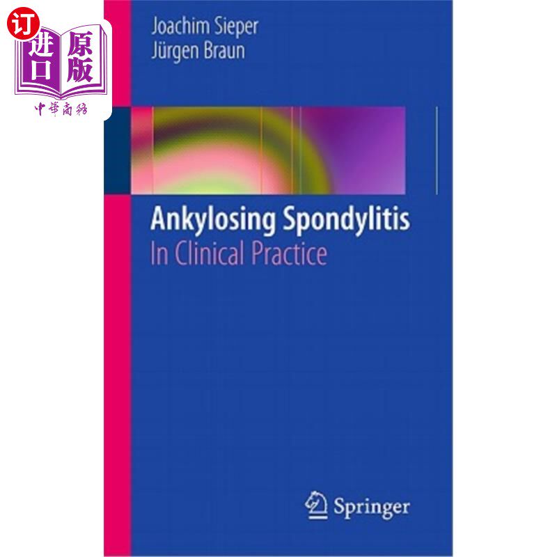 海外直订医药图书Ankylosing Spondylitis: In Clinical Practice 强直性脊柱炎:临床实践