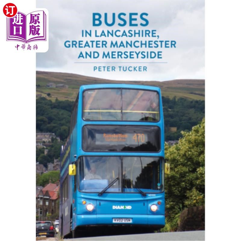 海外直订Buses in Lancashire, Greater Manchester and Merseyside 兰开夏郡、大曼彻斯特和默西塞德郡的公交车