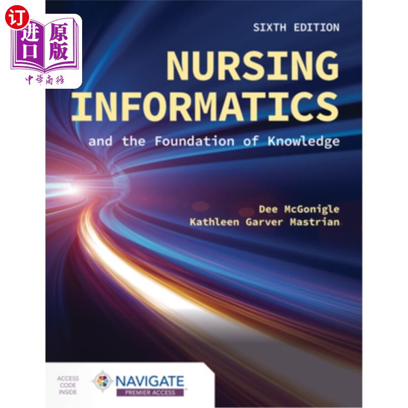 海外直订医药图书Nursing Informatics and the Foundation of Knowledge 护理信息学与知识基础