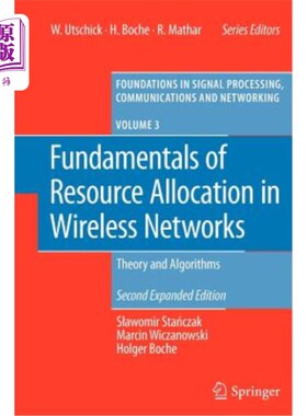 海外直订Fundamentals of Resource Allocation in Wireless Networks: Theory and Algorithms 无线资源分配基础：理论