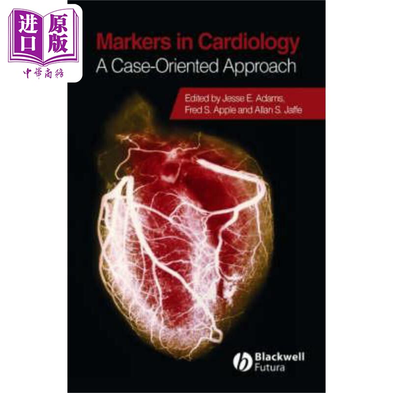 现货 心脏病学的时标 基于实例的途径 Markers in Cardiology  A Case-Oriented Approach Jesse E. Adams 英文原版