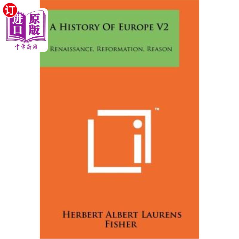 海外直订A History of Europe V2: Renaissance, Reformation, Reason 欧洲史V2:文艺复兴、改革、理性