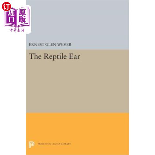 海外直订The Reptile Ear 爬行动物的耳朵