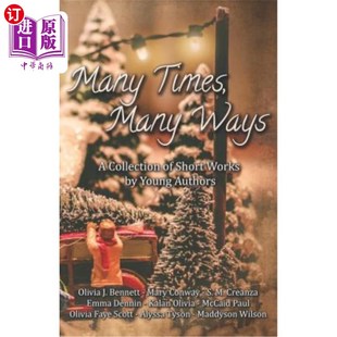 Short Times Ways 许多时候 年轻作家短篇作品集 海外直订Many Authors Collection Many Works 许多方式 Young