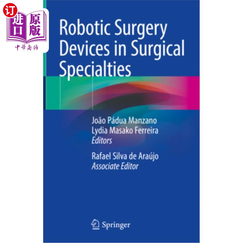 海外直订医药图书Robotic Surgery Devices in Surgical Specialties 外科专业的机器人手术设备