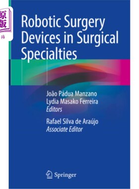 海外直订医药图书Robotic Surgery Devices in Surgical Specialties 外科专业的机器人手术设备
