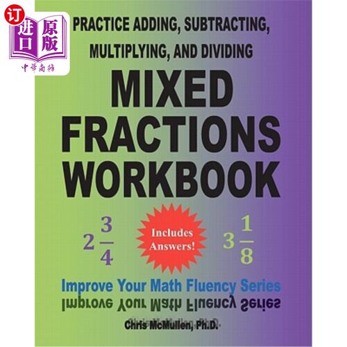 海外直订Practice Adding, Subtracting, Multiplying, and Dividing Mixed Fractions Workbook 练习加、减、乘、除混合分数