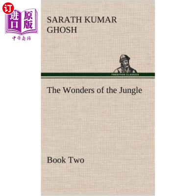 海外直订The Wonders of the Jungle, Book Two 《丛林奇观》第二册