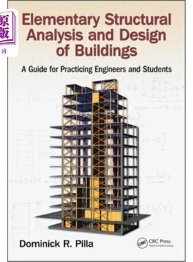海外直订Elementary Structural Analysis and Design of Buildings: A Guide for Practicing E 建筑的基本结构分析与设计: