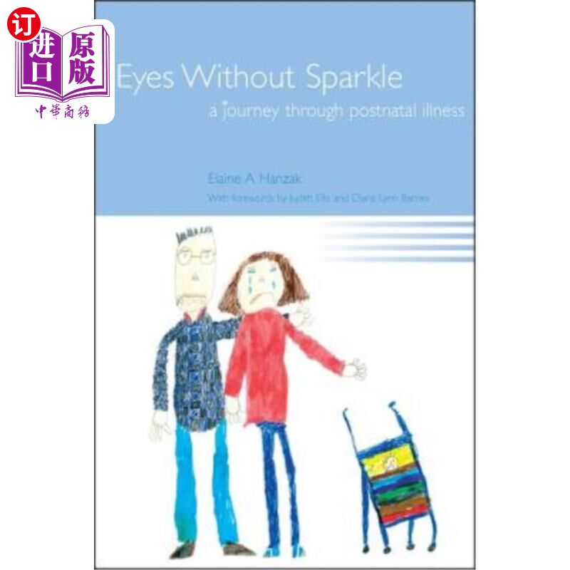 海外直订医药图书Eyes Without Sparkle: A Journey Through Postnatal Illness 没有闪光的眼睛：产后疾病之旅