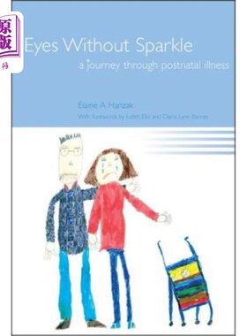 海外直订医药图书Eyes Without Sparkle: A Journey Through Postnatal Illness 没有闪光的眼睛：产后疾病之旅