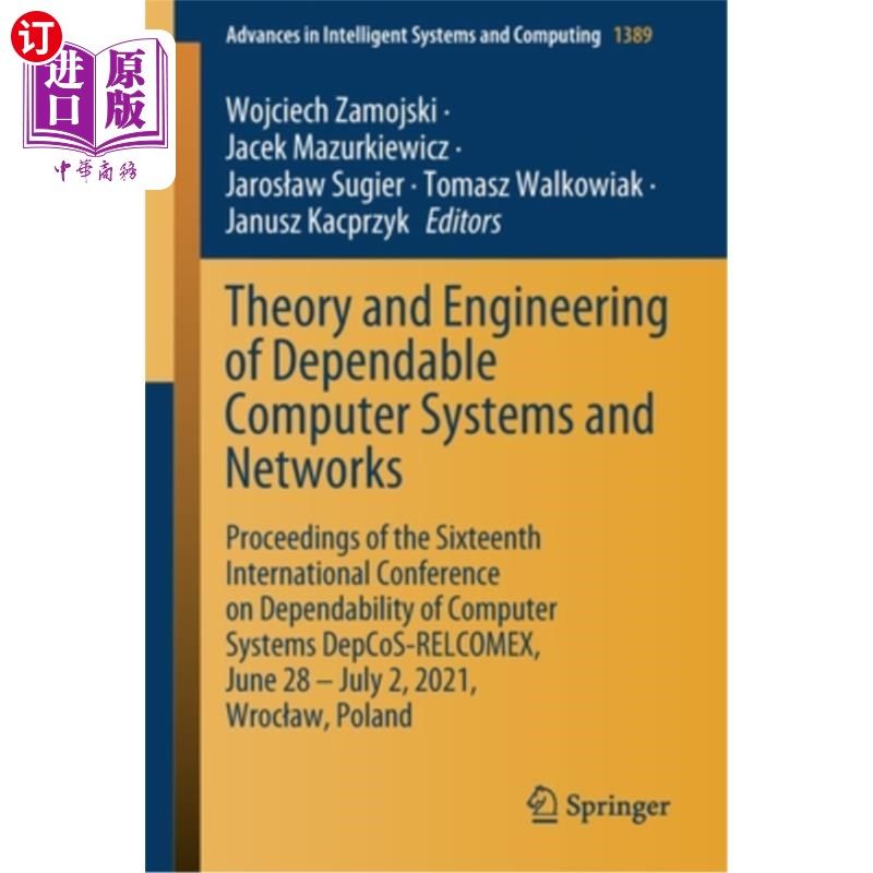 海外直订Theory and Engineering of Dependable Computer Systems and Networks: Proceedings  可靠计算机系统和的理论