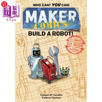 海外直订Maker Comics: Build a Robot! 创客漫画:造一个机器人!
