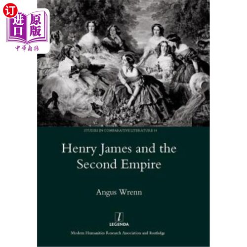 海外直订Henry James and the Second Empire 亨利·詹姆斯和第二帝国