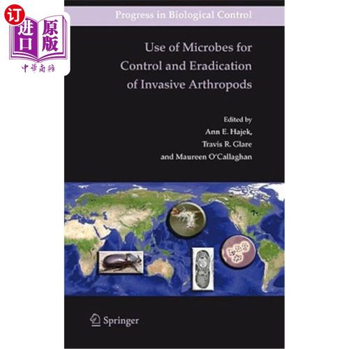 海外直订Use of Microbes for Control and Eradication of Invasive Arthropods 利用微生物控制和根除侵入性节肢动物