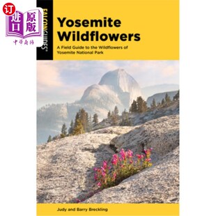 海外直订Yosemite 优胜美地国家 Park Field 优胜美地野花 Yosemite National the Wildflowers Guide