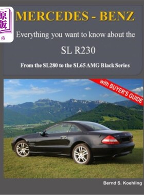 海外直订MERCEDES-BENZ, The modern SL cars, The R230: From the SL280 to the SL65 AMG Blac 梅赛德斯-奔驰，现代SL轿车