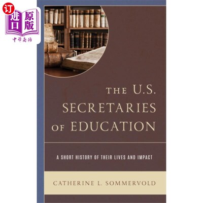 海外直订U.S. Secretaries of Education 美国教育部长