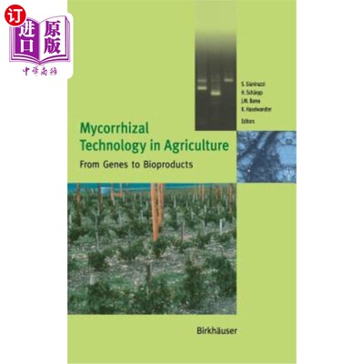 海外直订Mycorrhizal Technology in Agriculture: From Genes to Bioproducts 农业菌根技术：从基因到生物制品