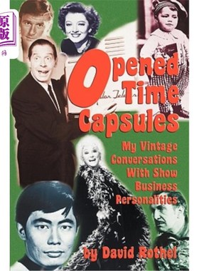 海外直订Opened Time Capsules: My Vintage Conversations with Show Business Personalities 打开的时间胶囊:我与演艺界人