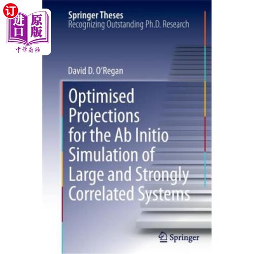 海外直订Optimised Projections for the AB Initio Simulation of Large and Strongly Correla 大型强关联系统从头算模拟的