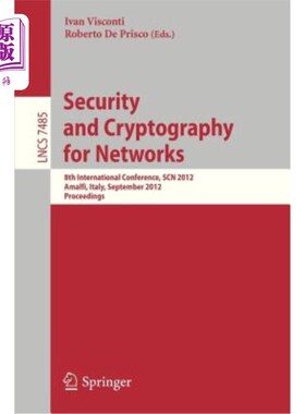 海外直订Security and Cryptography for Networks: 8th International Conference, Scn 2012,  安全与密码学:第8届国际