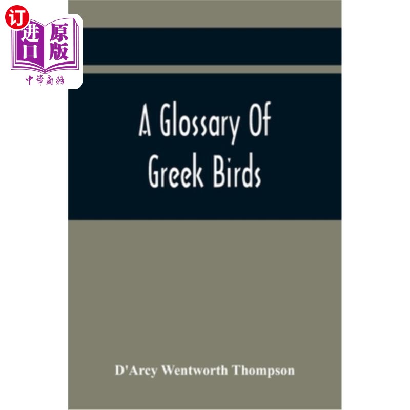 海外直订A Glossary Of Greek Birds 希腊鸟类词汇表