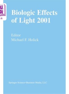 海外直订医药图书Biologic Effects of Light 2001: Proceedings of a Symposium Boston, Massachusetts 2001年光的生物效应