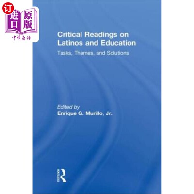 海外直订Critical Readings on Latinos and Education: Tasks, Themes, and Solutions 拉丁裔与教育评鉴