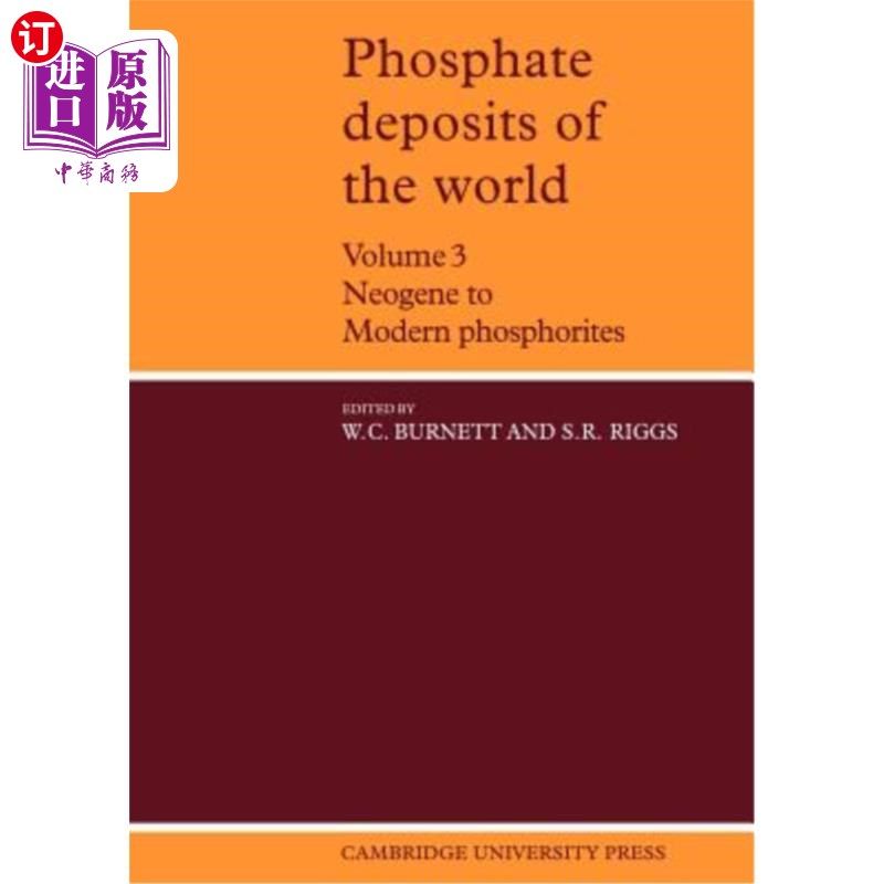 海外直订Phosphate Deposits of the World: Volume 3, Neogene to Modern Phosphorites 世界磷矿：第3卷，新近纪到现代磷矿